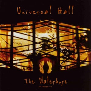 Universal Hall - The Waterboys