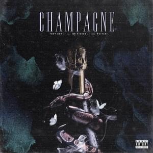 Champagne - Tony Boy (Ft. MR Rizzus)