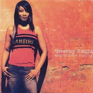 Keep This Fire Burning - Beverley Knight