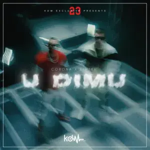 U Dimu - Corona & Rimski