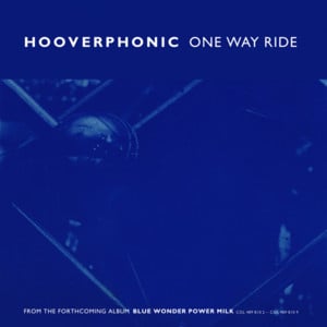 One Way Ride - Hooverphonic