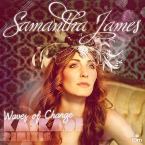 Waves of Change (Kaskade Mix) - Samantha James