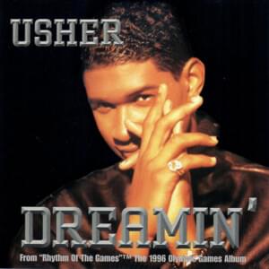 Dreamin’ - USHER (Ft. Joe)