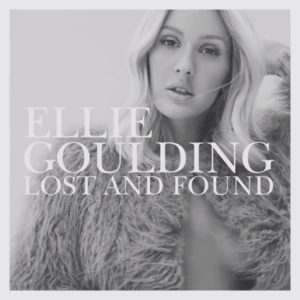 Lost and Found - Ellie Goulding