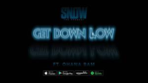 Get Down Low - Snow Tha Product (Ft. Ohana Bam)