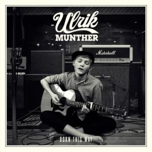 Born This Way - Ulrik Munther