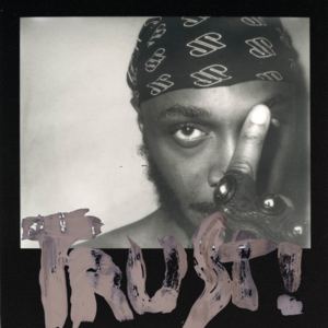 TRUST! - JPEGMAFIA