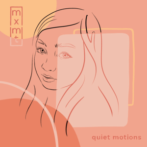 ​quiet motions - ​mxmtoon