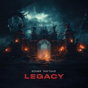 Legacy - KSHMR & Raftaar