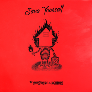 Save Yourself - The Chainsmokers & NGHTMRE