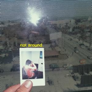 Not around - Nova