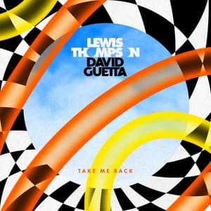 Take Me Back - Lewis Thompson & David Guetta