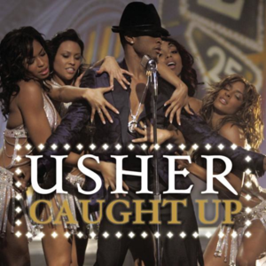 Caught Up - USHER