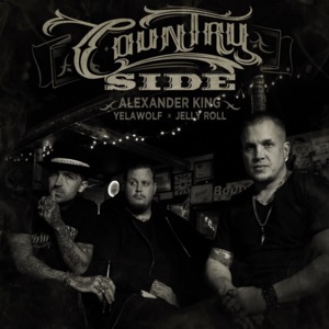 Country Side - Alexander King (Ft. Jelly Roll & Yelawolf)