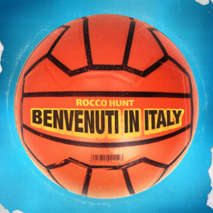 Benvenuti in Italy - Rocco Hunt