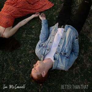 Better Than That - Ian McConnell