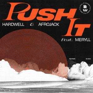 Push It - Hardwell & AFROJACK (Ft. Meryll)