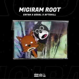 Migiram Root - Erfan (Ft. Afta Hill & Gdaal)