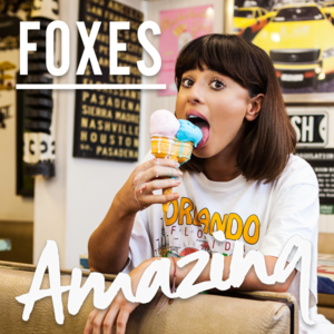 Amazing - Foxes