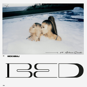 Bed - Nicki Minaj (Ft. Ariana Grande)