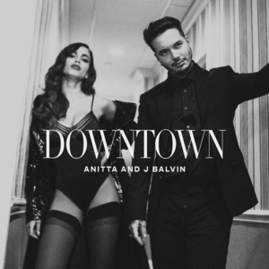 Anitta & J Balvin - Downtown (Tradução em Português) - Lyrxo Brasil Traduções