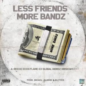 Less Friends More Bandz - The Wrecking Crew (ZAF) (Ft. A-Reece, Ecco The Beast, Ex Global, FLVME, Ghoust, Kri$h & Wordz)