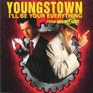 I’ll Be Your Everything (Rap Version) - Youngstown (Ft. Skee-Lo)