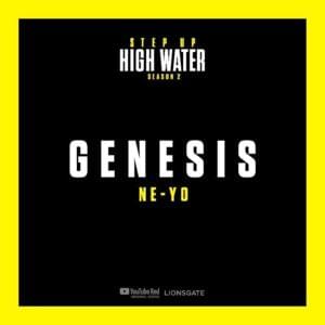 Genesis - Step Up: High Water (Ft. Ne-Yo)