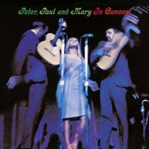 If I Had My Way (Live) - Peter, Paul and Mary