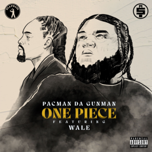 One Piece - Pacman da Gunman (Ft. Wale)