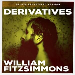 If You Would Come Back Home (2024 Redux) - William Fitzsimmons