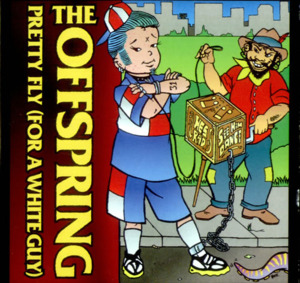 Pretty Fly (For a White Guy) - The Offspring