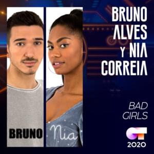 Bad Girls - Operación Triunfo 2020 (Ft. Bruno Alves (ESP) & Nia Correia)