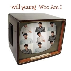 Who Am I - Will Young