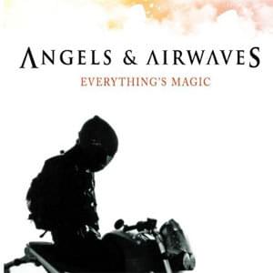 Everything’s Magic - Angels & Airwaves