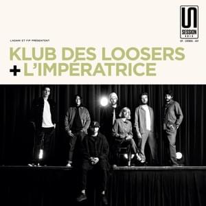 Je danse - Klub des Loosers (Ft. L'Impératrice)