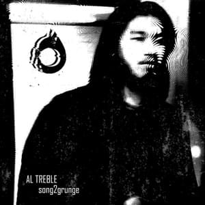 Song 2 Grunge - AL Treble