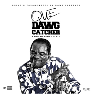 Dawg Catcher - QUE.