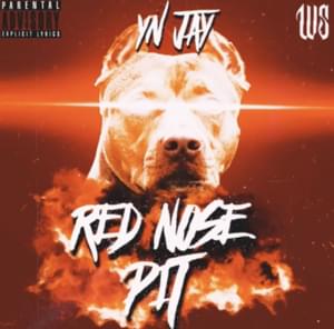 Red Nose Pit - YN Jay