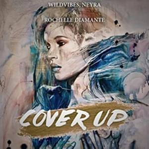 Cover Up - WildVibes (Ft. Rochelle Diamante)