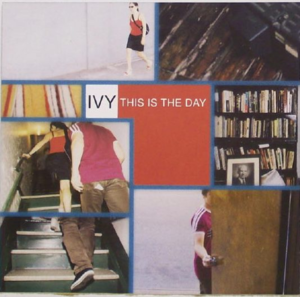 This Is the Day - Ivy