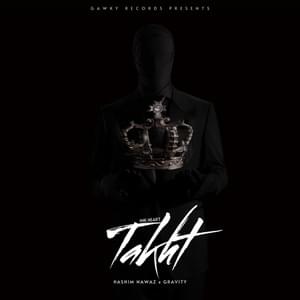 Takht - Ink Heart, Hashim Nawaz & Gravity