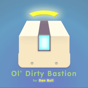 Ol’ Dirty Bastion - Dan Bull