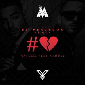 El Perdedor (The Remix) - Maluma (Ft. Yandel)