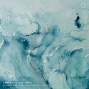 ​dive (ionnalee & Barbelle KRONOLOGI version) - ​iamamiwhoami