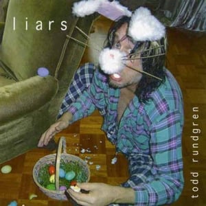 Liar - Todd Rundgren