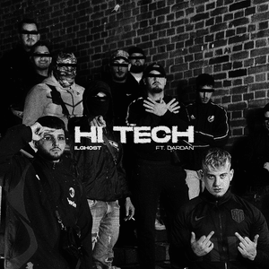 HI TECH - Il Ghost (Ft. Dardan)