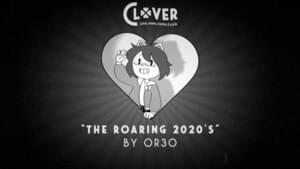 The Roaring 2020's - OR3O (Ft. Dave Elder)