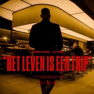 Het Leven Is Een Trip - Josylvio (Ft. Lijpe)