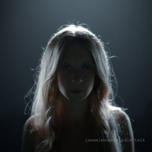 ​idle talk - ​iamamiwhoami